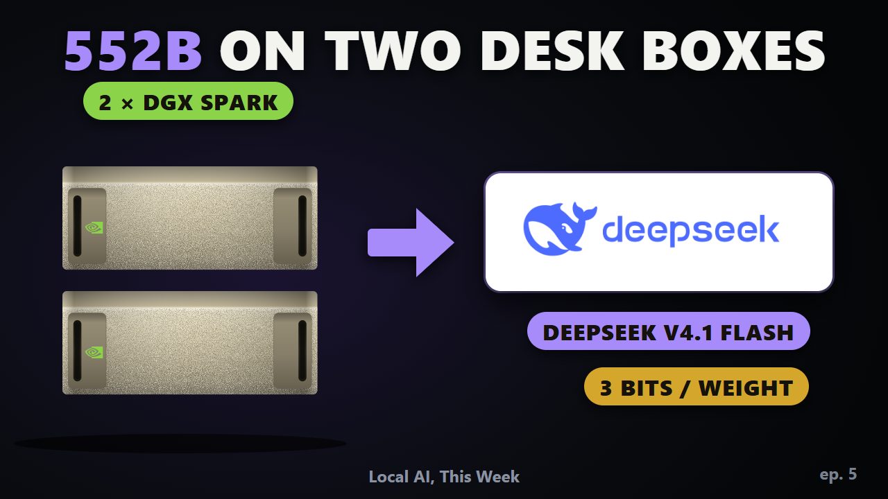 The video: DeepSeek V4.1 Flash on 2 DGX Sparks!